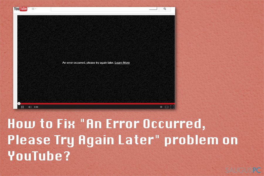 „An Error Occurred, Please Try Again Later“ naršyklės klaida
