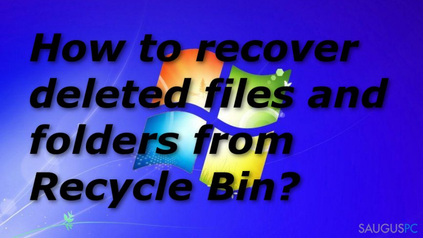 How to recover deleted files after emptying Recycle Bin?