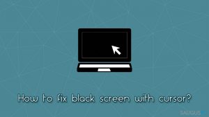 Kaip ištaisyti juodą ekraną su pelyte?