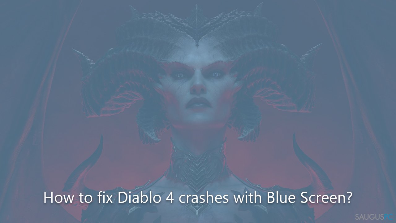 Kaip ištaisyti klaidą, kai „Diablo 4“ užstringa su mėlynu ekranu?