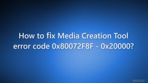 Kaip ištaisyti „Media Creation Tool“ 0x80072F8F – 0x20000 klaidos kodą?