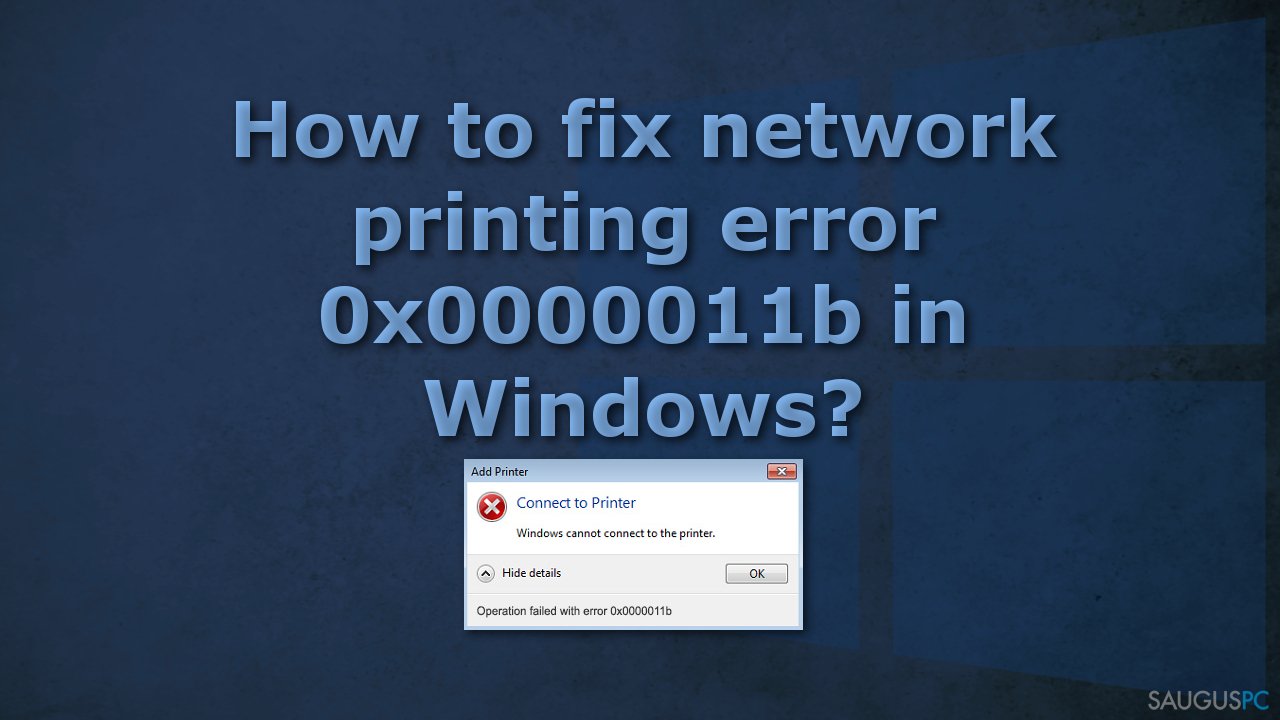 Kaip ištaisyti spausdinimo klaidą 0x0000011b „Windows“ sistemoje?