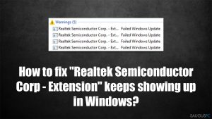 Kaip pataisyti problemą, kai nuolat rodomas „Realtek Semiconductor Corp - Extension“ „Windows“ sistemoje?