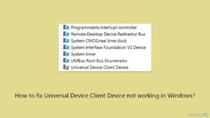 Kaip ištaisyti neveikiantį „Universal Device Client Device“ „Windows“ sistemoje?