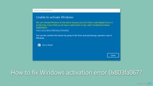 Kaip ištaisyti „Windows“ aktyvavimo klaidą 0x803fa067?