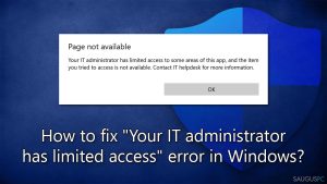 Kaip ištaisyti „Your IT administrator has limited access“ klaidą „Windows“ sistemoje?